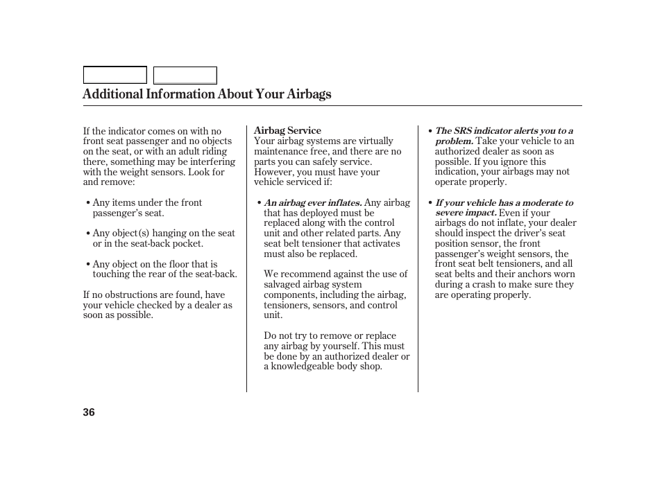 Additional information about your airbags | HONDA 2003 Insight  - Owner's Manual User Manual | Page 40 / 411