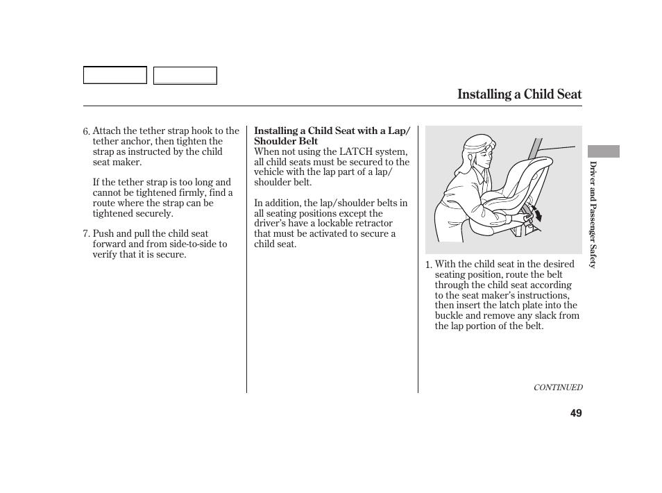 Installing a child seat | HONDA 2003 Insight  - Owner's Manual User Manual | Page 53 / 411