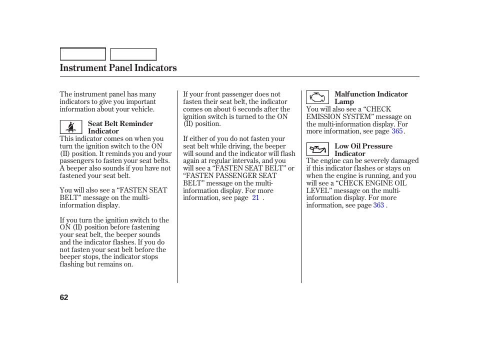 Instrument panel indicators | HONDA 2003 Insight  - Owner's Manual User Manual | Page 66 / 411