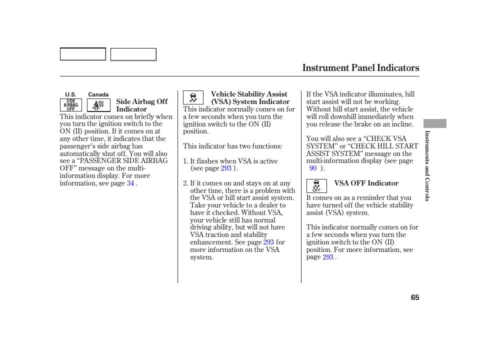 Instrument panel indicators | HONDA 2003 Insight  - Owner's Manual User Manual | Page 69 / 411