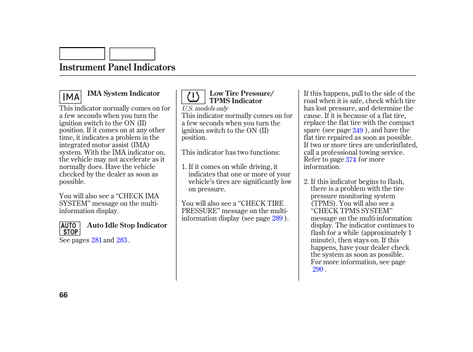 Instrument panel indicators | HONDA 2003 Insight  - Owner's Manual User Manual | Page 70 / 411