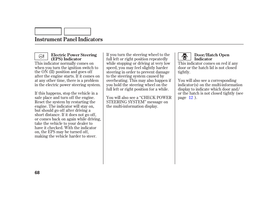 Instrument panel indicators | HONDA 2003 Insight  - Owner's Manual User Manual | Page 72 / 411