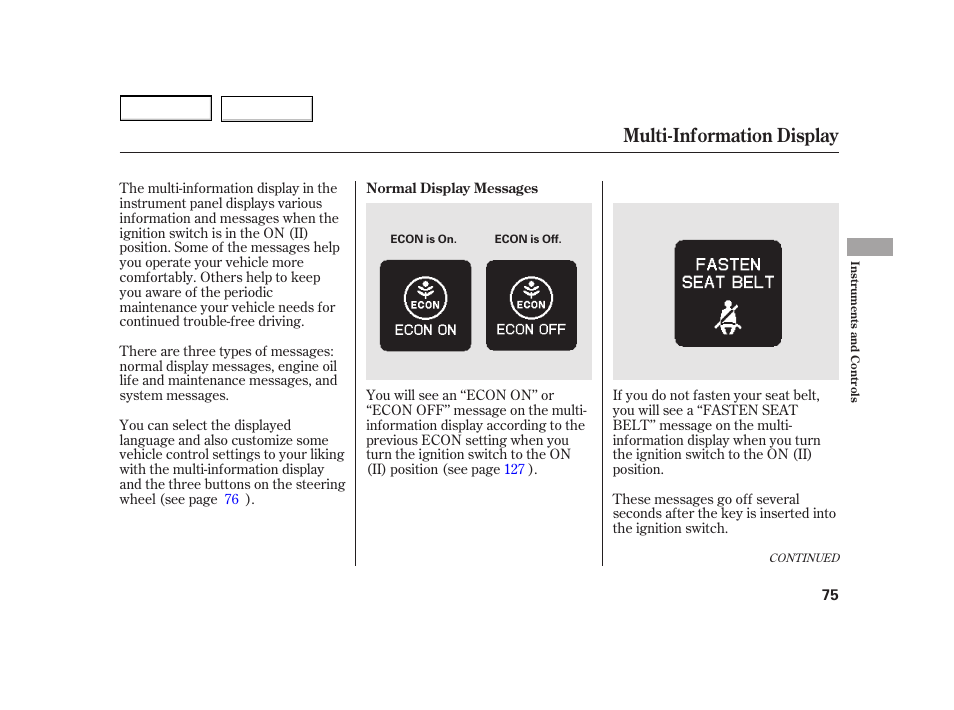 Multi-information display | HONDA 2003 Insight  - Owner's Manual User Manual | Page 79 / 411