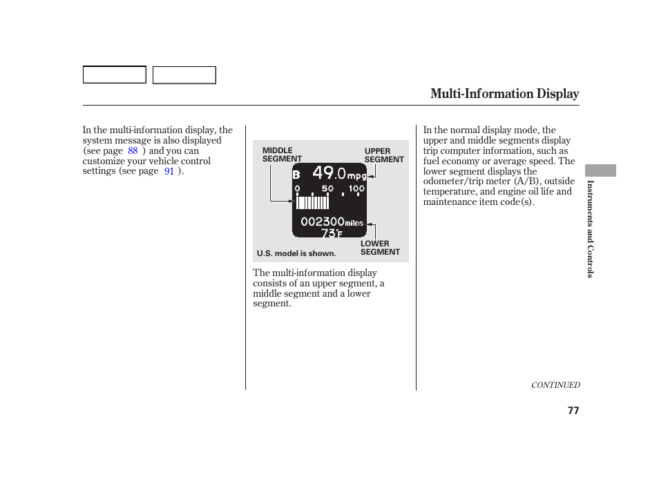 Multi-information display | HONDA 2003 Insight  - Owner's Manual User Manual | Page 81 / 411