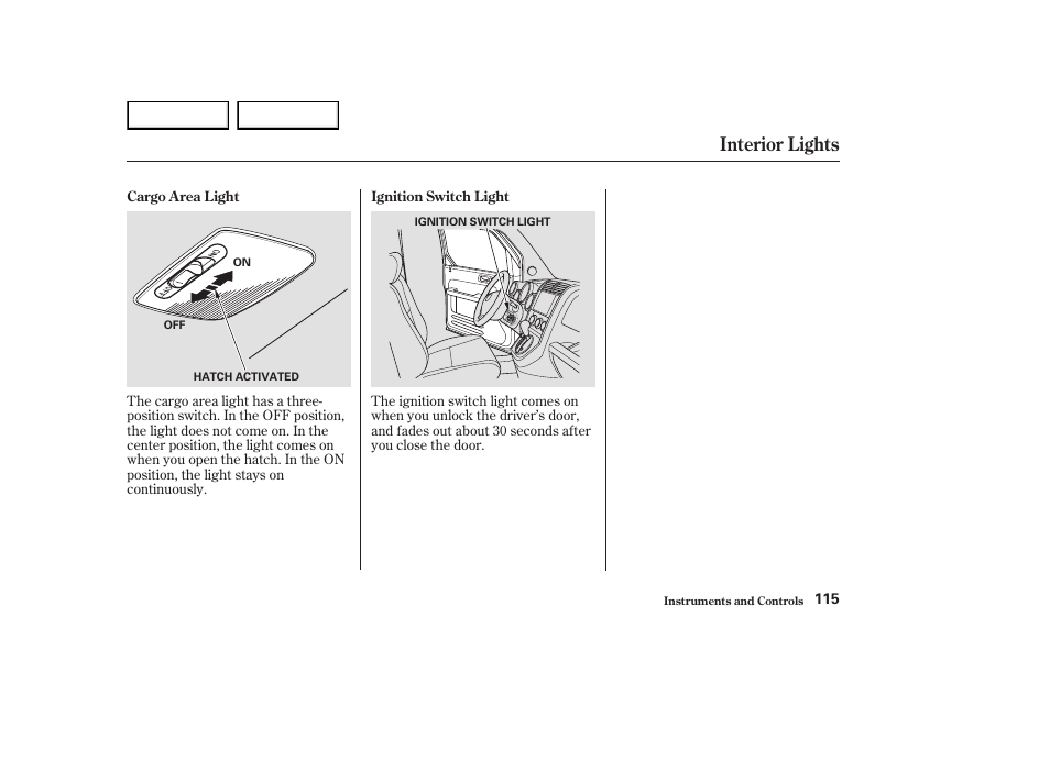 Interior lights | HONDA 2003 Element - Owner's Manual User Manual | Page 119 / 338