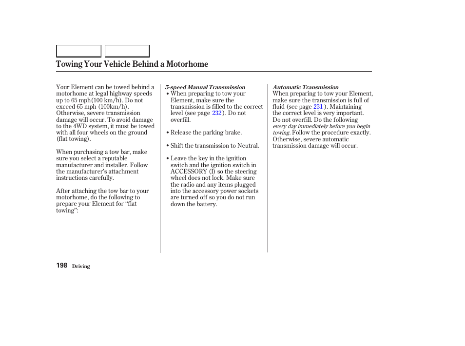 Towing your vehicle behind a motorhome | HONDA 2003 Element - Owner's Manual User Manual | Page 202 / 338