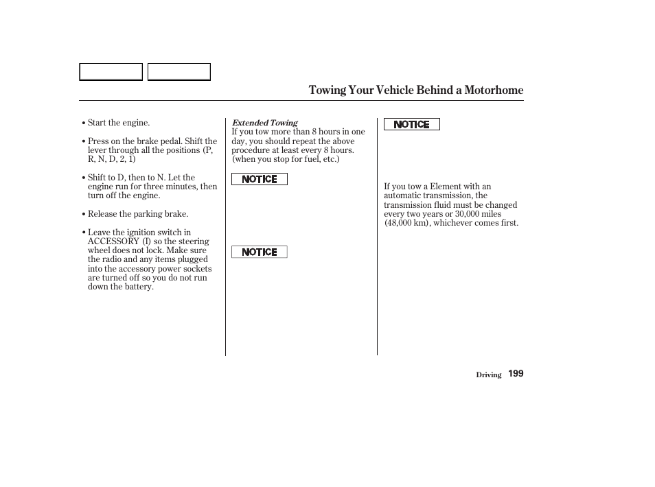 Towing your vehicle behind a motorhome | HONDA 2003 Element - Owner's Manual User Manual | Page 203 / 338