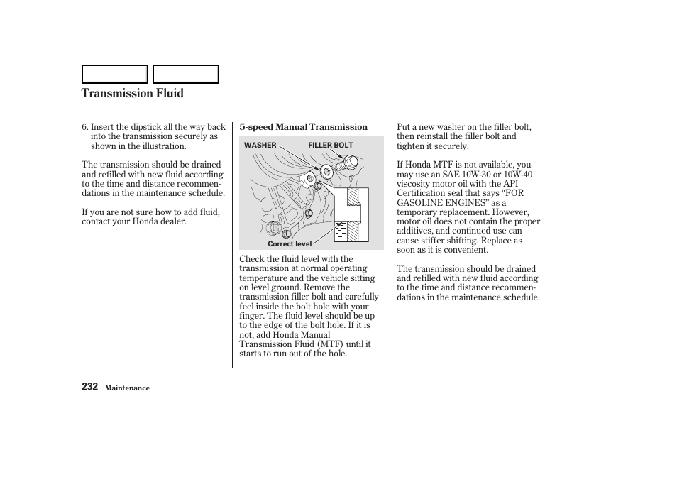 Transmission fluid | HONDA 2003 Element - Owner's Manual User Manual | Page 236 / 338