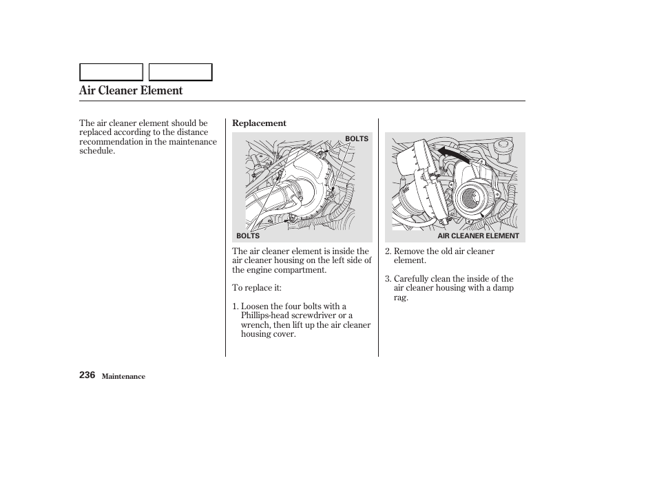 Air cleaner element | HONDA 2003 Element - Owner's Manual User Manual | Page 240 / 338