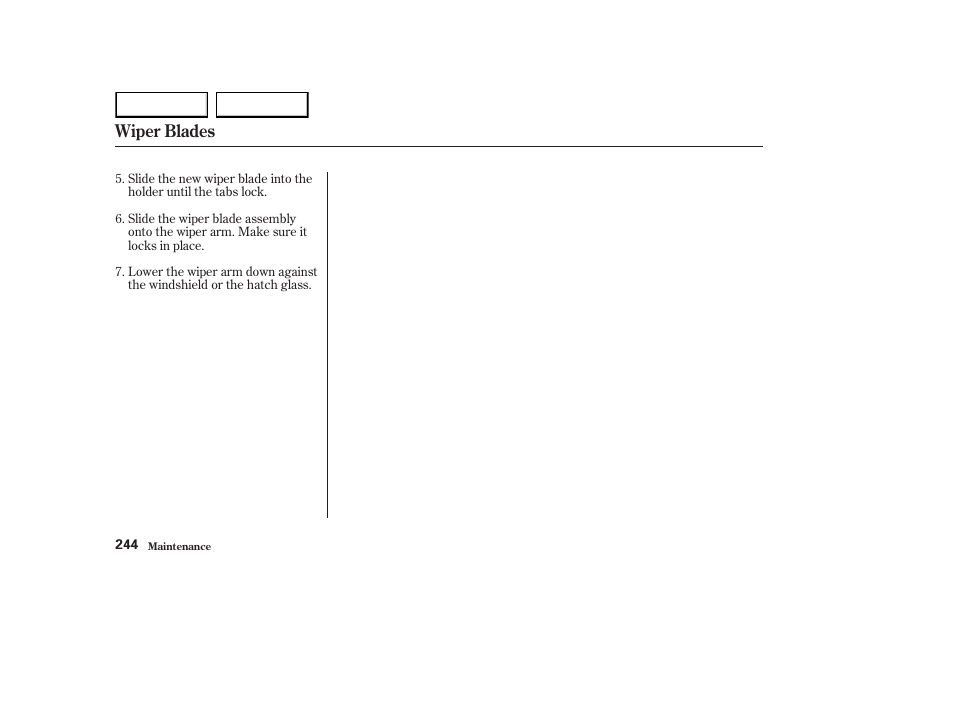 Wiper blades | HONDA 2003 Element - Owner's Manual User Manual | Page 248 / 338