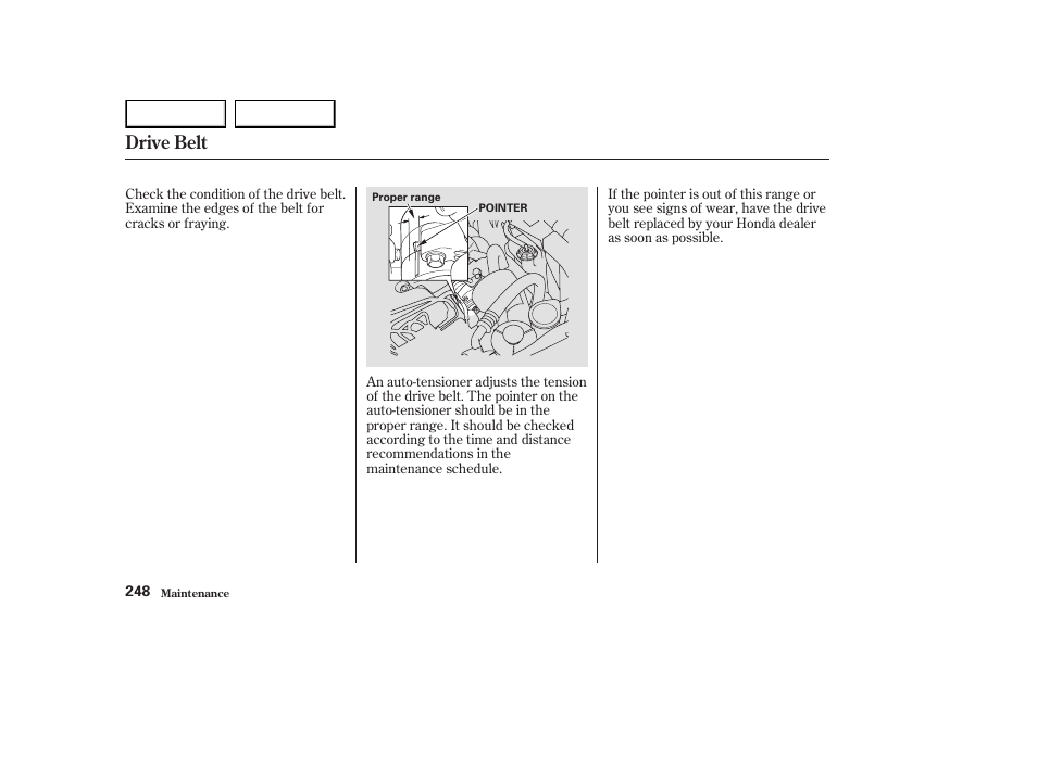 Drive belt | HONDA 2003 Element - Owner's Manual User Manual | Page 252 / 338