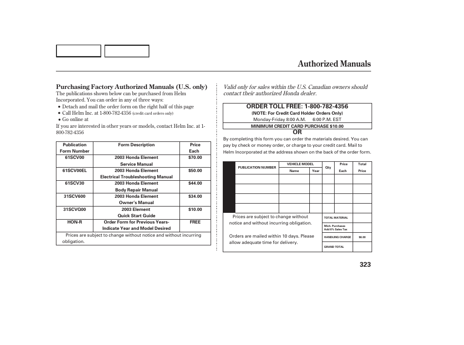 Authorized manuals | HONDA 2003 Element - Owner's Manual User Manual | Page 327 / 338
