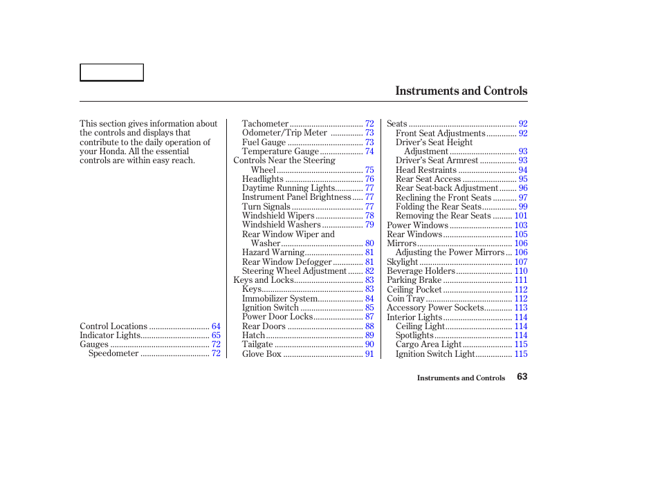 Instruments and controls | HONDA 2003 Element - Owner's Manual User Manual | Page 67 / 338