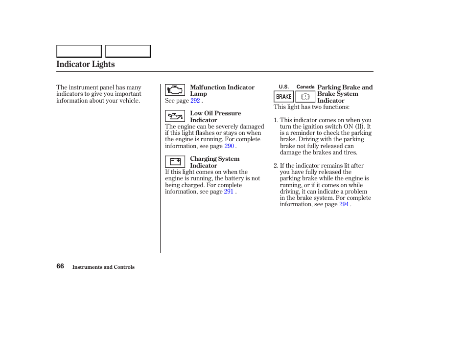 Indicator lights | HONDA 2003 Element - Owner's Manual User Manual | Page 70 / 338