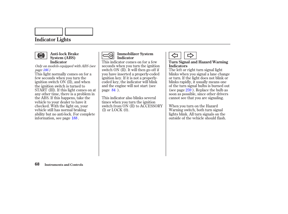 Indicator lights | HONDA 2003 Element - Owner's Manual User Manual | Page 72 / 338