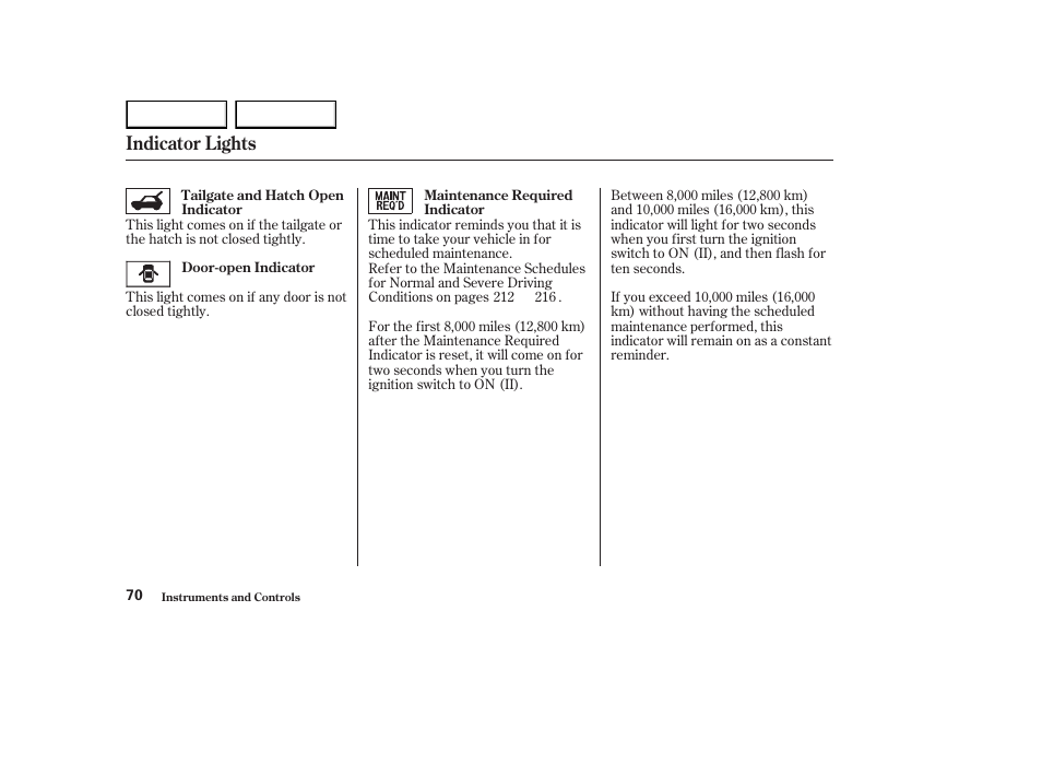 Indicator lights | HONDA 2003 Element - Owner's Manual User Manual | Page 74 / 338