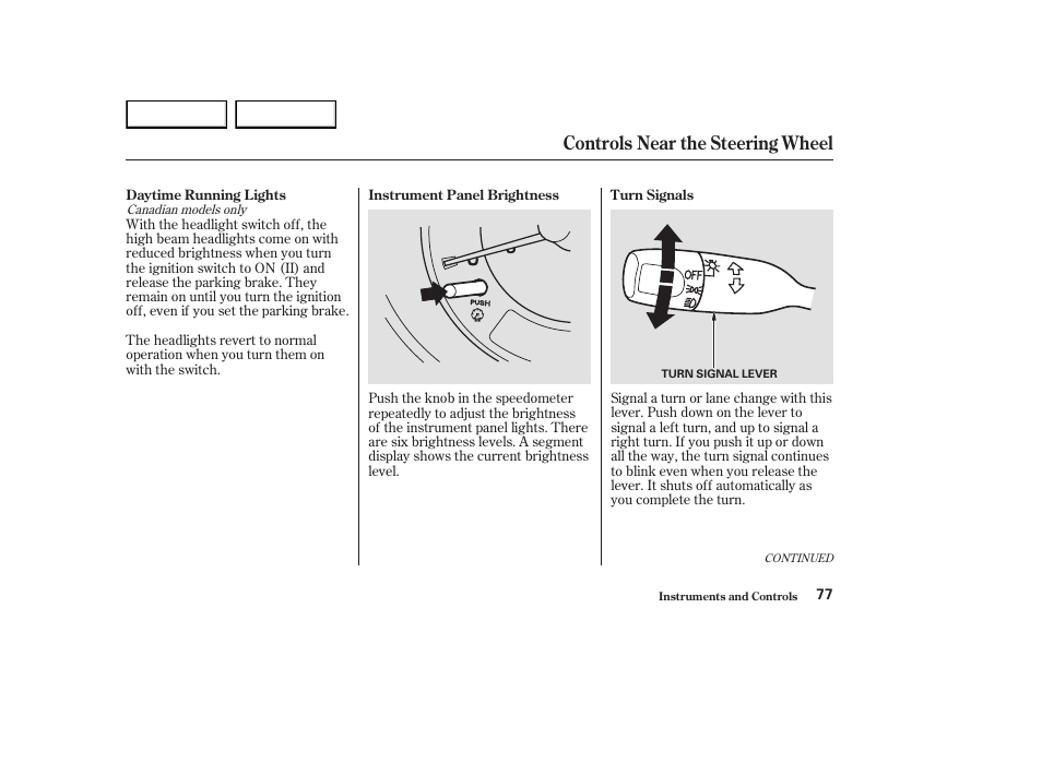 Controls near the steering wheel | HONDA 2003 Element - Owner's Manual User Manual | Page 81 / 338