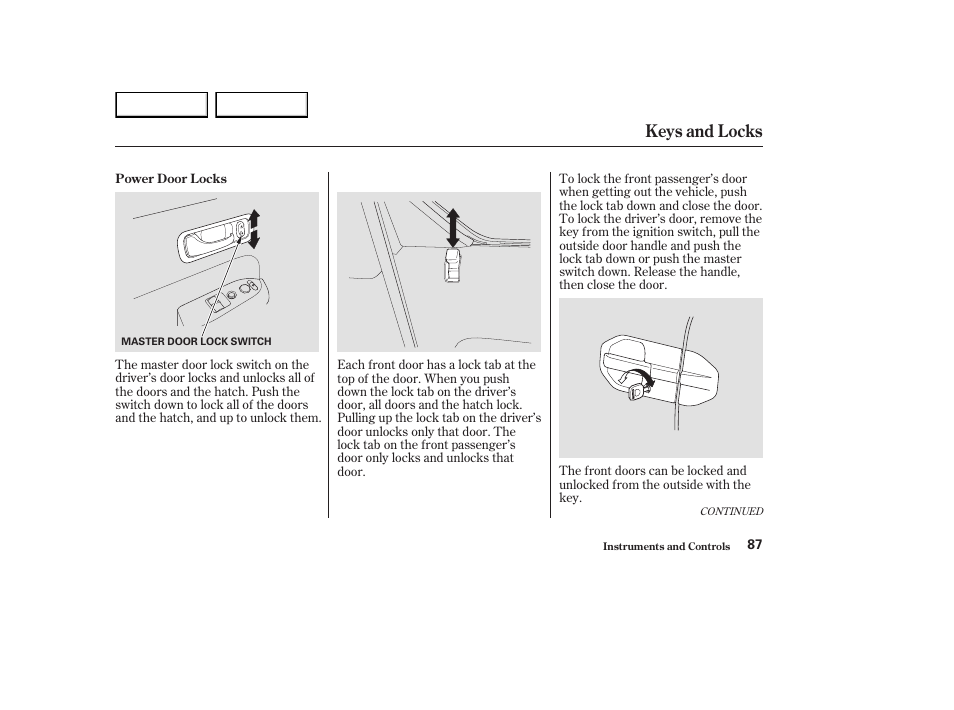 Keys and locks | HONDA 2003 Element - Owner's Manual User Manual | Page 91 / 338