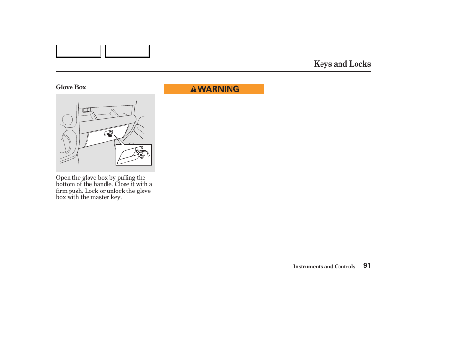 Keys and locks | HONDA 2003 Element - Owner's Manual User Manual | Page 95 / 338