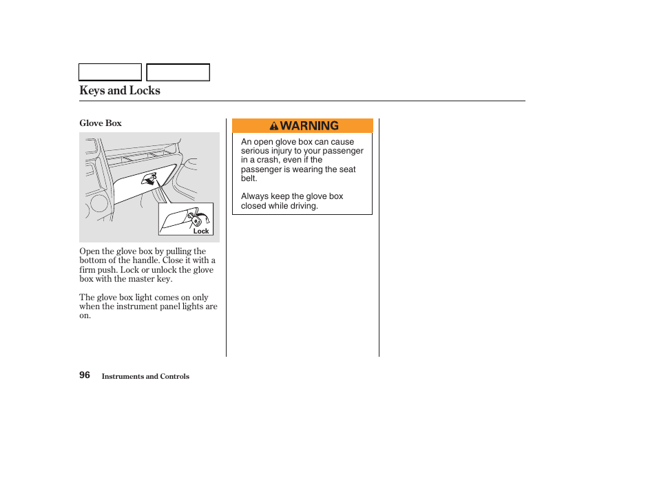 Keys and locks | HONDA 2003 CR-V - Owner's Manual User Manual | Page 100 / 374