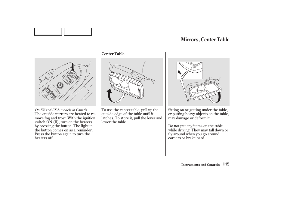 Mirrors, center table | HONDA 2003 CR-V - Owner's Manual User Manual | Page 119 / 374