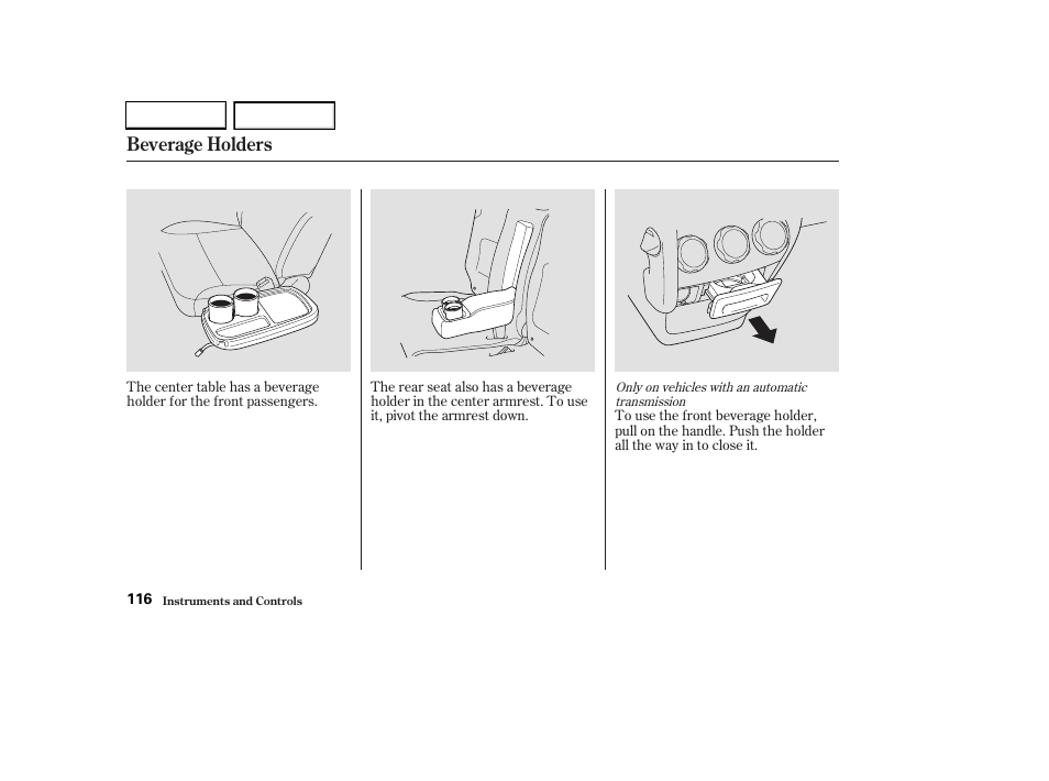Beverage holders | HONDA 2003 CR-V - Owner's Manual User Manual | Page 120 / 374