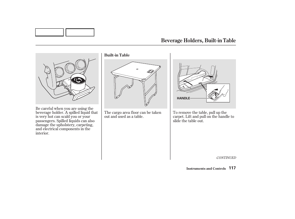 Beverage holders, built-in table | HONDA 2003 CR-V - Owner's Manual User Manual | Page 121 / 374