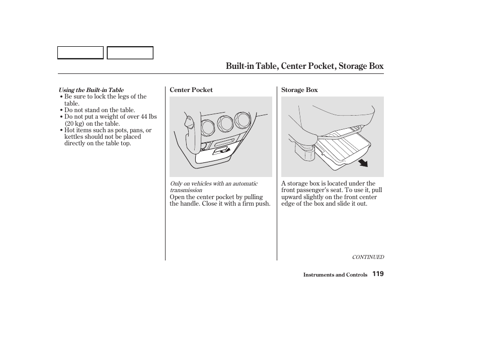 Built-in table, center pocket, storage box | HONDA 2003 CR-V - Owner's Manual User Manual | Page 123 / 374