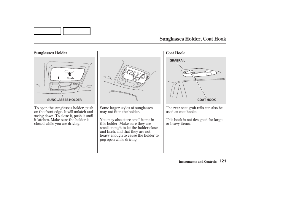 Sunglasses holder, coat hook | HONDA 2003 CR-V - Owner's Manual User Manual | Page 125 / 374