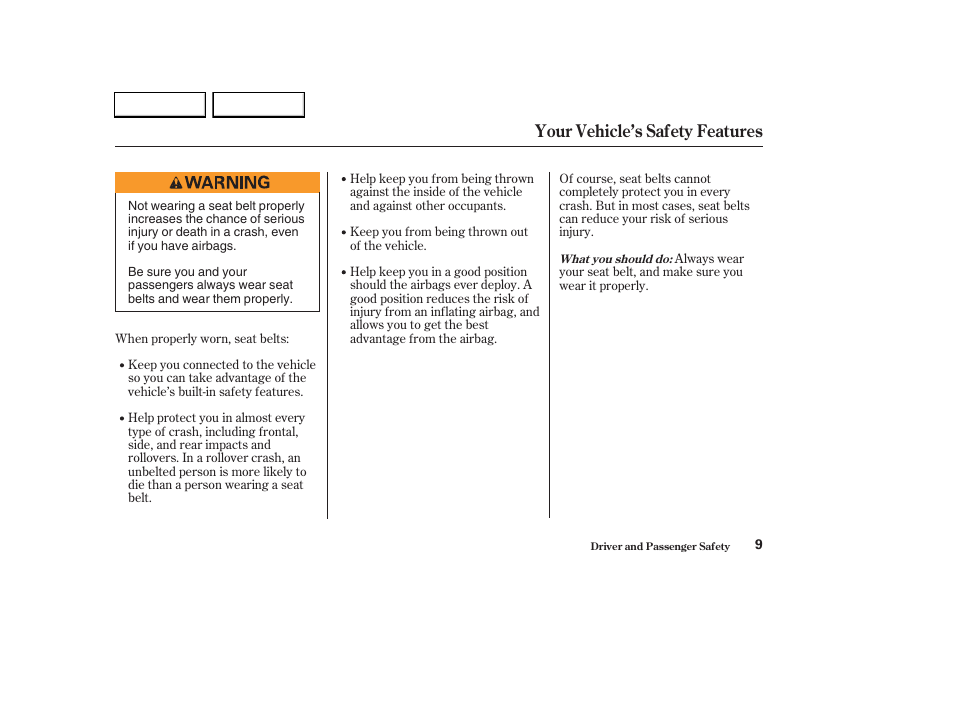 Your vehicle’s safety features | HONDA 2003 CR-V - Owner's Manual User Manual | Page 13 / 374