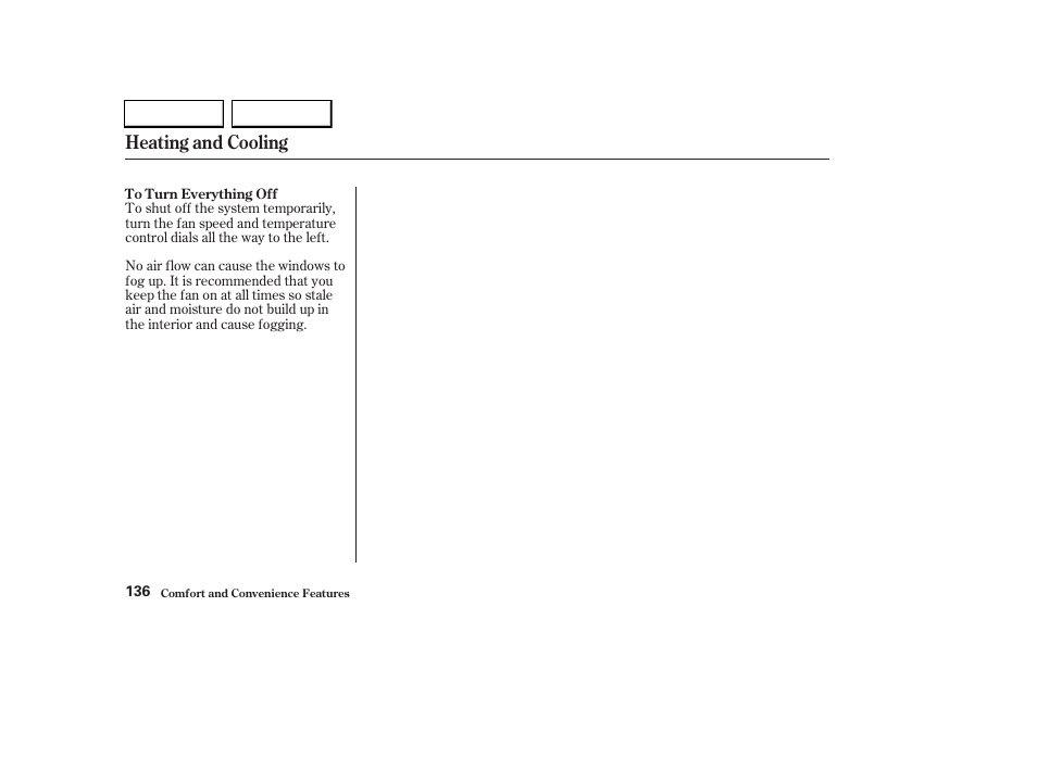 Heating and cooling | HONDA 2003 CR-V - Owner's Manual User Manual | Page 140 / 374