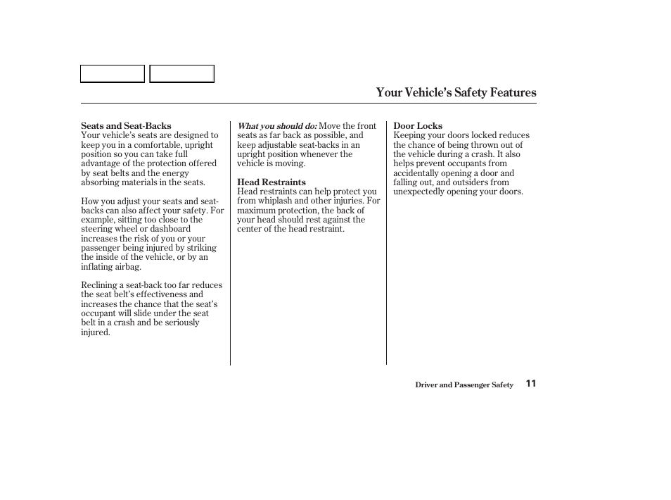 Your vehicle’s safety features | HONDA 2003 CR-V - Owner's Manual User Manual | Page 15 / 374