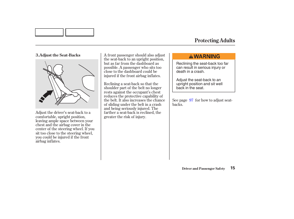 Protecting adults | HONDA 2003 CR-V - Owner's Manual User Manual | Page 19 / 374