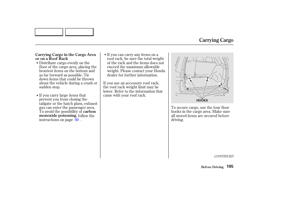 Carrying cargo | HONDA 2003 CR-V - Owner's Manual User Manual | Page 199 / 374