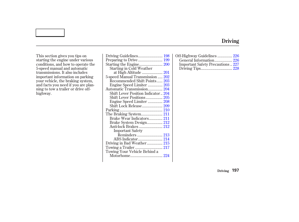 Driving | HONDA 2003 CR-V - Owner's Manual User Manual | Page 201 / 374