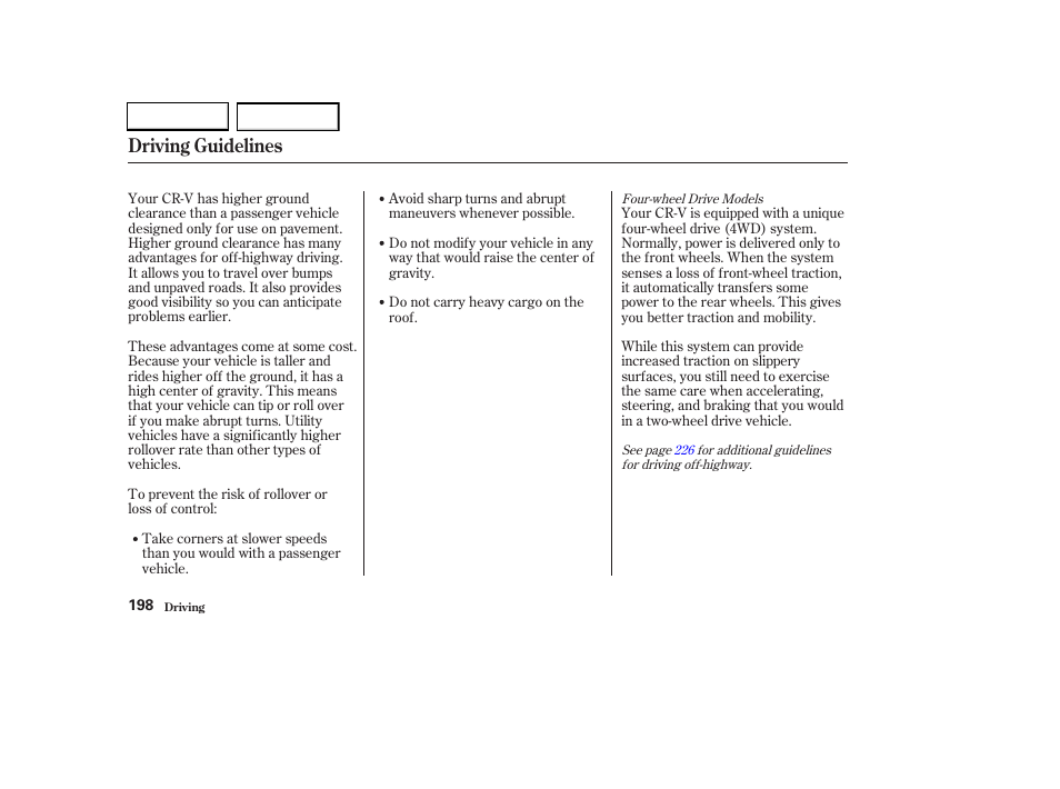 Driving guidelines | HONDA 2003 CR-V - Owner's Manual User Manual | Page 202 / 374
