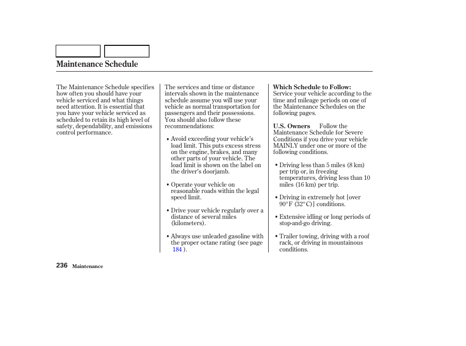 Maintenance schedule | HONDA 2003 CR-V - Owner's Manual User Manual | Page 240 / 374