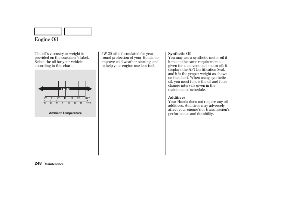 Engine oil | HONDA 2003 CR-V - Owner's Manual User Manual | Page 252 / 374