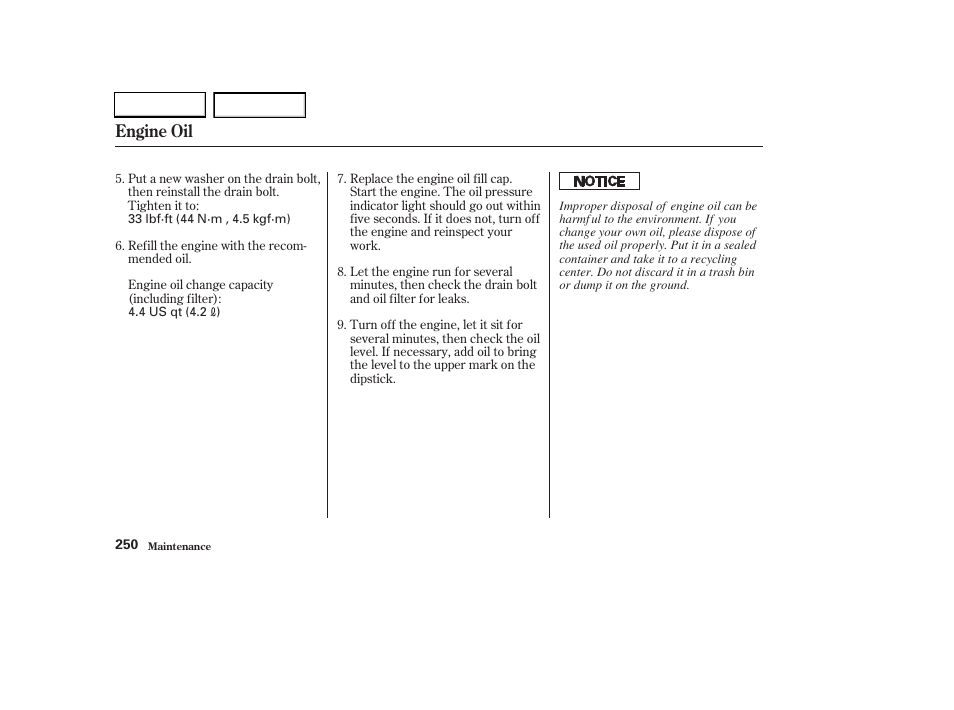 Engine oil | HONDA 2003 CR-V - Owner's Manual User Manual | Page 254 / 374