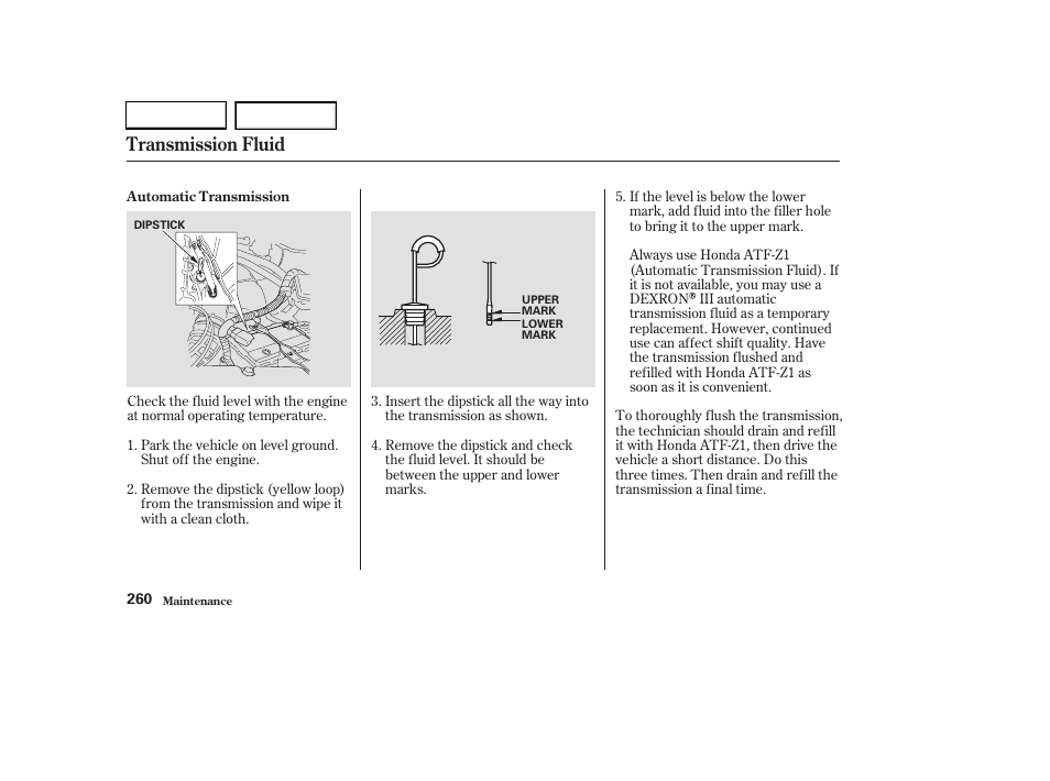 Transmission fluid | HONDA 2003 CR-V - Owner's Manual User Manual | Page 264 / 374