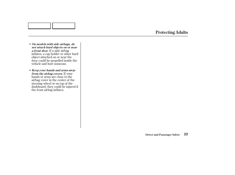 Protecting adults | HONDA 2003 CR-V - Owner's Manual User Manual | Page 27 / 374
