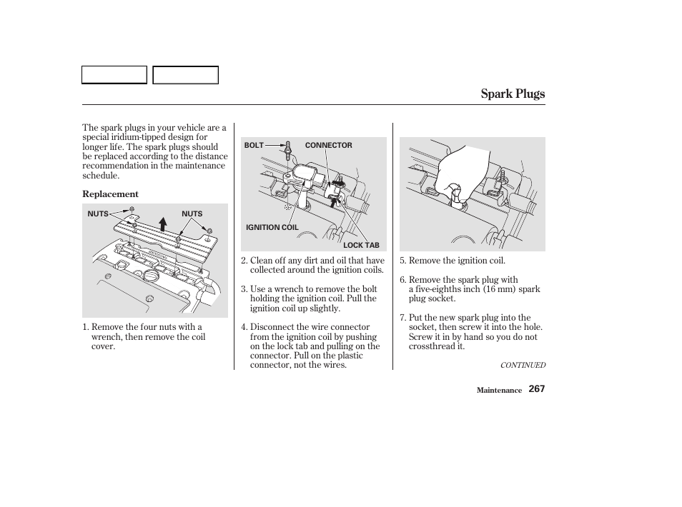 Spark plugs | HONDA 2003 CR-V - Owner's Manual User Manual | Page 271 / 374