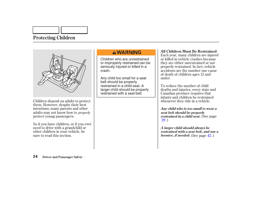 Protecting children | HONDA 2003 CR-V - Owner's Manual User Manual | Page 28 / 374