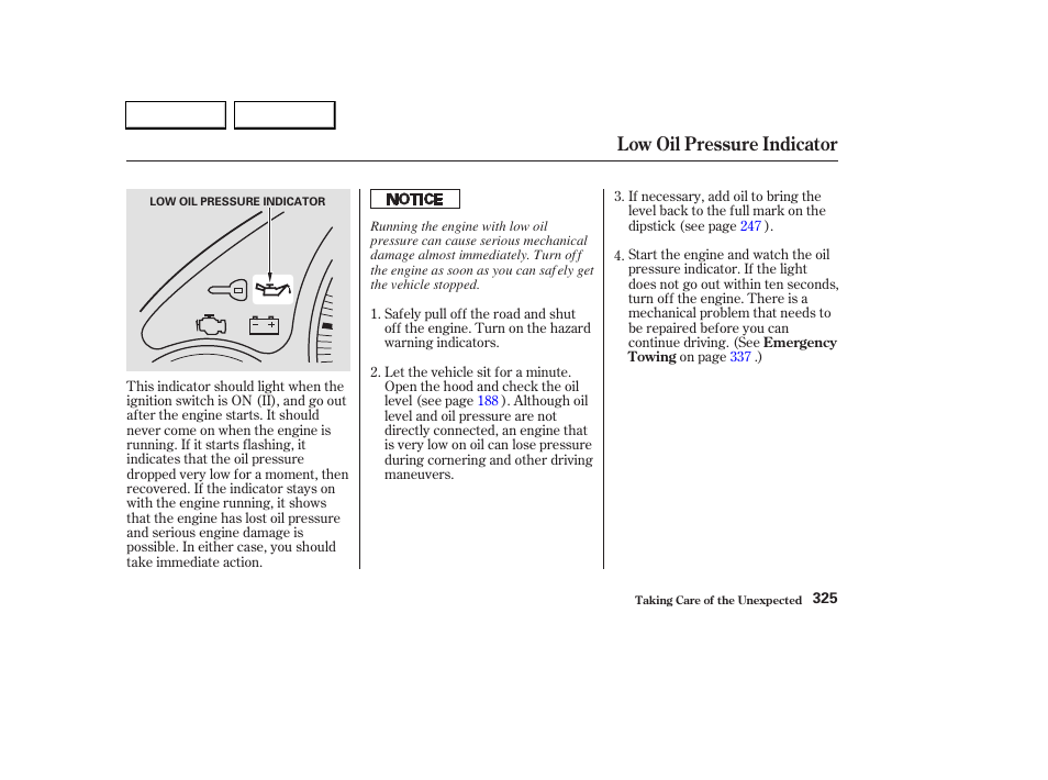 Low oil pressure indicator | HONDA 2003 CR-V - Owner's Manual User Manual | Page 329 / 374
