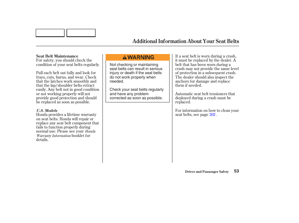 Additional information about your seat belts | HONDA 2003 CR-V - Owner's Manual User Manual | Page 57 / 374