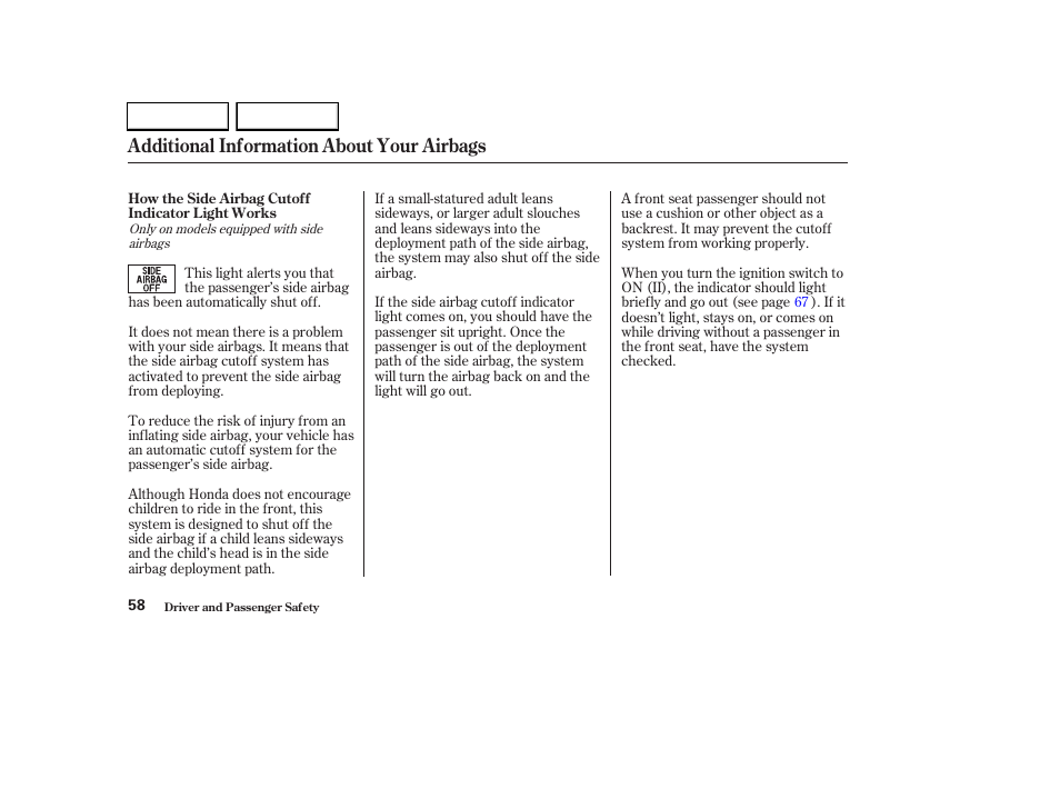 Additional information about your airbags | HONDA 2003 CR-V - Owner's Manual User Manual | Page 62 / 374