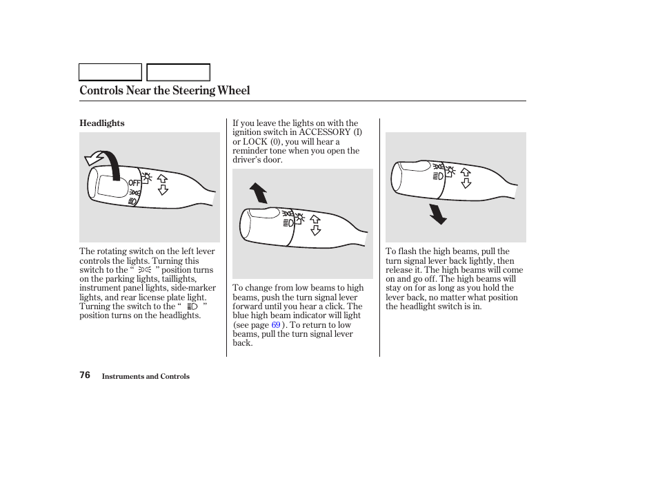 Controls near the steering wheel | HONDA 2003 CR-V - Owner's Manual User Manual | Page 80 / 374