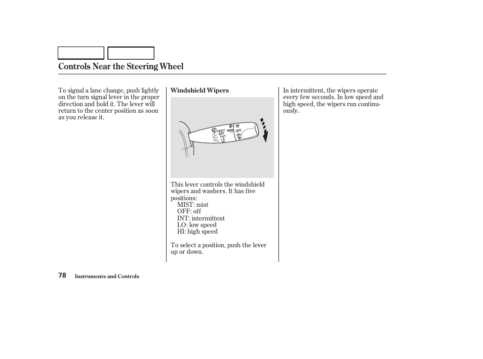 Controls near the steering wheel | HONDA 2003 CR-V - Owner's Manual User Manual | Page 82 / 374