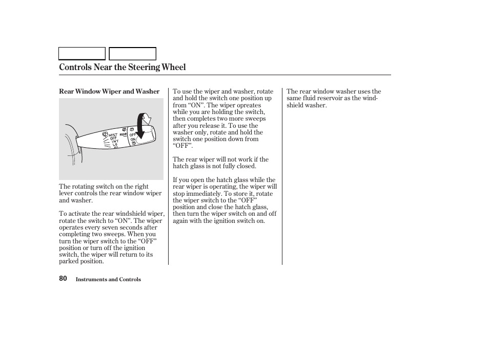 Controls near the steering wheel | HONDA 2003 CR-V - Owner's Manual User Manual | Page 84 / 374