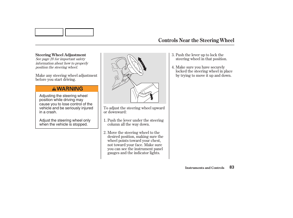 Controls near the steering wheel | HONDA 2003 CR-V - Owner's Manual User Manual | Page 87 / 374